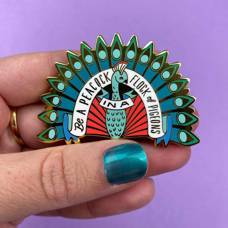 Erstwilder - Be A Peacock Enamel Pin - Liz Harry